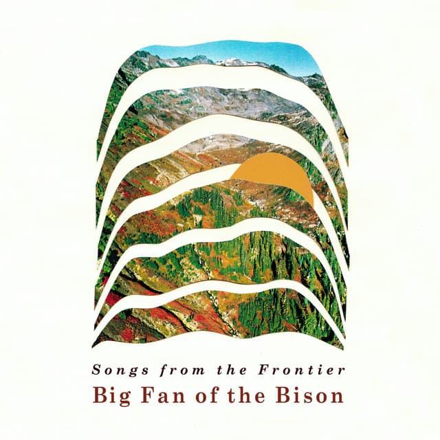 Songs from the Frontier by Big Fan of the Bison — album cover